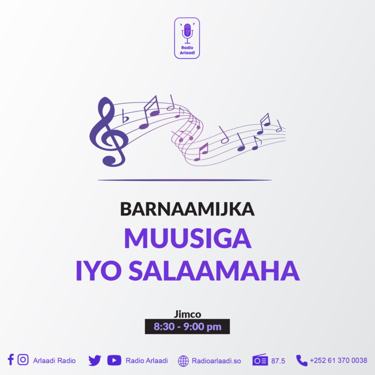 Barnaamijka Muusiga iyo Salaamaha Ee Arlaadi Radio.